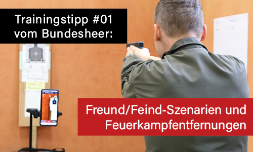 Freund/Feind-Szenarien und Feuerkampfentfernungen - Trainingstipp vom Bundesheer #01