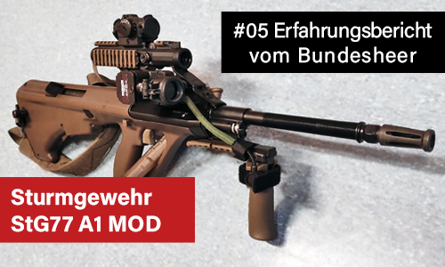Sturmgewehr STG77 A1 MOD - Erfahrungsbericht vom Bundesheer #05